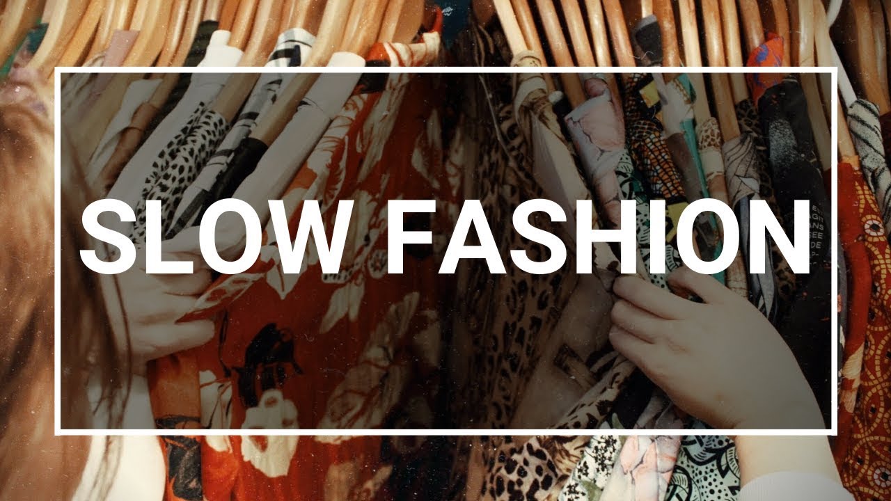 Slow Fashion